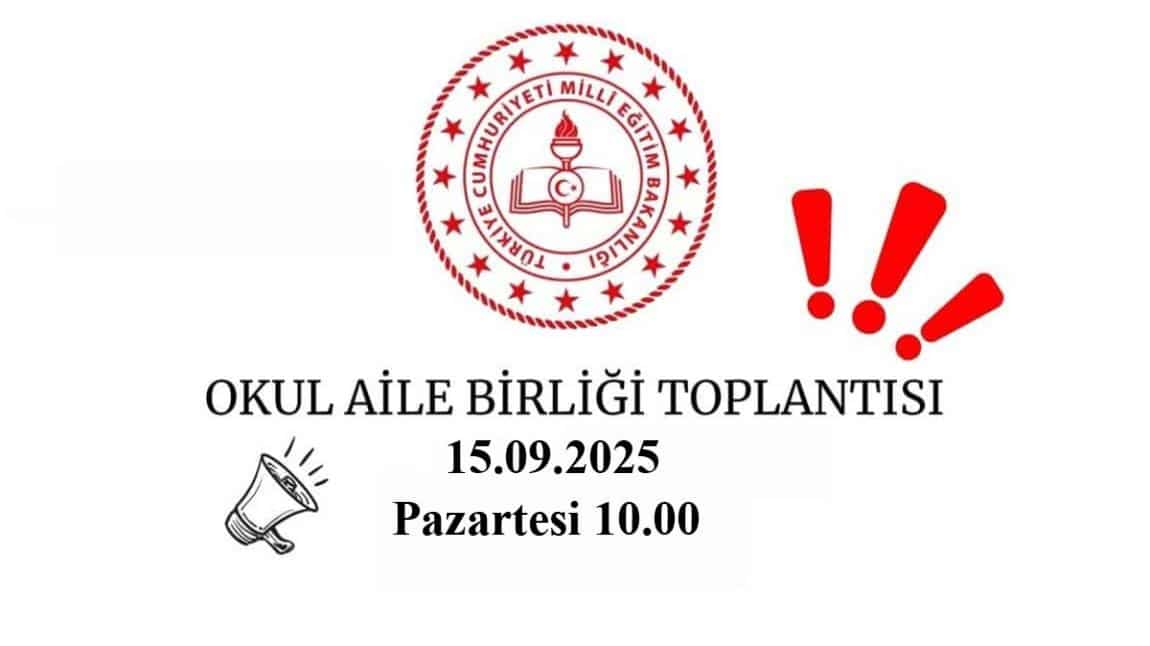 OKUL AİLE BİRLİĞİ TOPLANTISI